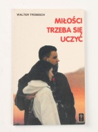 Miłości trzeba się uczyć (książka) Walter Trobisch