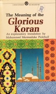 The meaning of glorious Koran - Mohammed Marmaduke Pickthall