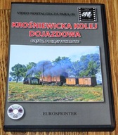 KROŚNIEWICKA KOLEJ DOJAZDOWA część 2 POCIĄGI TOWAROWE nowa bez folii DVD