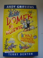 Domek na drzewie najgłupsze historyjki Andy Griffiths, Terry Denton