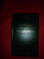 Tako rzecze Zaratustra Fryderyk Nietzsche [Arcydzieła Wielkich Myślicieli]