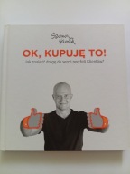 OK Kupuję to ! Jak znaleźć drogę do serc i portfeli Klientów ? Szymon Kudła