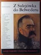 Z Sulejówka do Belwederu Andrzej Garlicki