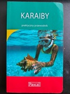Karaiby praktyczny przewodnik Darwin Porter Danforth Siewak-Sojka PASCAL