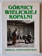 Górnicy wielickiej kopalni Urszula Janicka-Krzywda