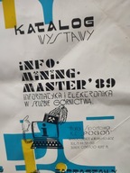 PLAKAT=INFORMATYKA I ELEKTRONIKA=GÓRNICTWO=WYSTAWA MINING-MASTER