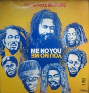Twinkle Brothers - Me no You