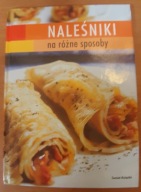 Naleśniki na różne sposoby Praca zbiorowa