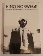 Kino Norwegii Pod red. Jana Erika Holsta i Pawła Urbanika