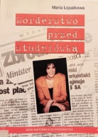 Morderstwo przed studniówką - Maria Łopatkowa