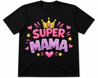 T-shirt damski Super Mama Dzień Matki Koszulka okolicznościowa prezent r. S