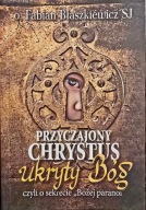 Przyczajony Chrystus, ukryty Bóg czyli o sekrecie Bożej paranoi Fabian