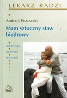 Mam sztuczny staw biodrowy Andrzej Pozowski