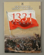 Płowce 1331 Zwycięskie bitwy Polaków
