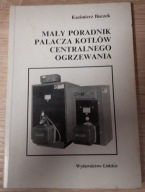 Mały poradnik palacza kotłów centralnego ogrzewania