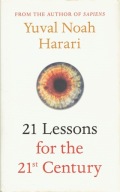 21 Lessons for the 21st Century Yuval Noah Harari