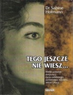 TEGO JESZCZE NIE WIESZ... Sabine HOFMANN