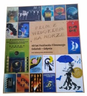 FILM Z WIDOKIEM NA MORZE. 40 LAT FF GDAŃSK-GDYNIA/ALBUM