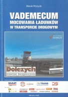 Vademecum mocowania ładunków w transporcie drogowym Marek Różycki