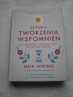Sztuka tworzenia wspomnień Wiking Meik