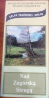 Nad Zagórską Strugą Szlak Zagórskiej Strugi