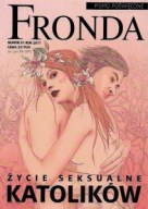 ŻYCIE SEKSUALNE KATOLIKÓW FRONDA 61 Rok 2011 Redakcja: G. GÓRNY, Ł. ADAMSKI