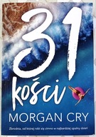 31 kości - Morgan Cry
