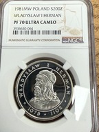 200 zł Władysław I Herman 1981 NGC PF 70 MAX NOTA IDEAŁ RARYTAS bez patyny