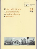 Zeitschrift fur die Geschichte und Altertumskunde Ermlands 63/2019