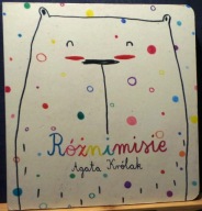 Różnimisie, Agata KRÓLAK [Dwie Siostry- Warszawa 2012