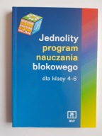 Jednolity program nauczania blokowego dla klasy 4 - 6