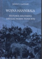 Wojna Hannibala. Historia militarna drugiej wojny punickiej ; jak nowa