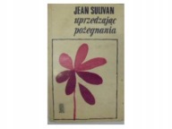 Uprzedzając pożegnania Jean Sulivan