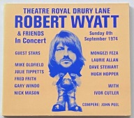 ROBERT WYATT & FRIENDS IN CONCERT THEATRE ROYAL DRURY LANE 1974 CD DIGIPACK