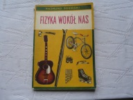 FIZYKA WOKÓŁ NAS