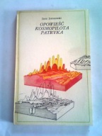 OPOWIEŚĆ KOSMOPILOTA PATRYKA - Jerzy Jesionowski