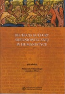 Recepcja kultury średniowiecznej w humanistyce ; jak nowa