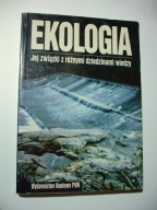 Ekologia Jej związki z różnymi dziedzinami wiedzy
