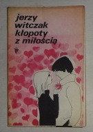 JERZY WITCZAK - KŁOPOTY Z MIŁOŚCIĄ - BDB