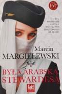 Była arabską stewardesą Marcin Margielewski