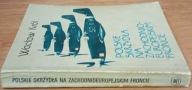 Polskie skrzydła na zachodnio-europejskim froncie Wacław Król