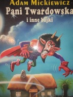 Pani Twardowska i inne bajki Adam Mickiewicz