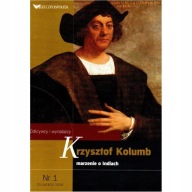Wielkie odkrycia ludzkości 1 Krzysztof Kolumb