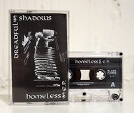 Kaseta DREADFUL SHADOWS - Homeless EP (wydanie Black Flames)