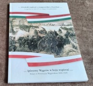POLACY W POWSTANIU WĘGIERSKIM 1848-1849 opracowanie M. Zalewski (stan NOWA)