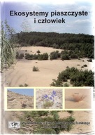 Ekosystemy piaszczyste i człowiek Praca zbiorowa
