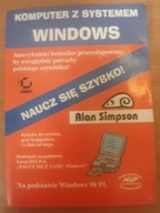 Komputer z systemem Windows Naucz się szybko Alan Simpson