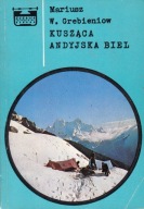 Kusząca andyjska biel Mariusz W. Grebieniow