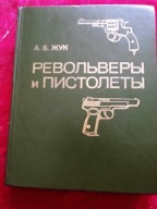 Rewolwery i Pistolety - A.B. Żuk