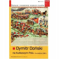 Batalie i wodzowie wszech czasów nr 18 Dymitr Doński na Kulikowym Polu